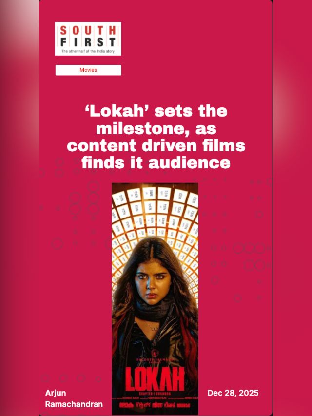 ‘Lokah’ sets the milestone, as content driven films finds it audience