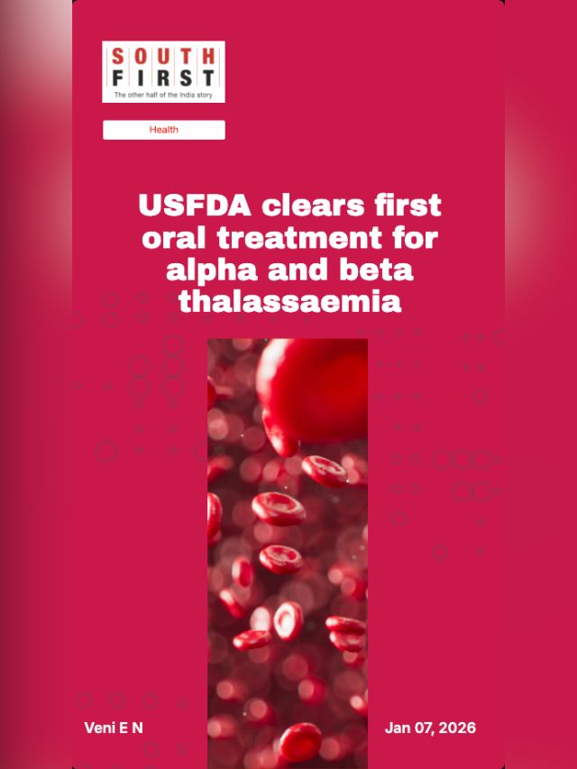 USFDA clears first oral treatment for alpha and beta thalassaemia