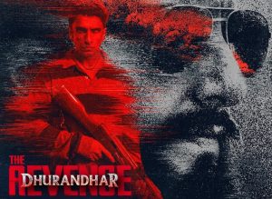 Dhurandhar The Revenge starring Ranveer Singh