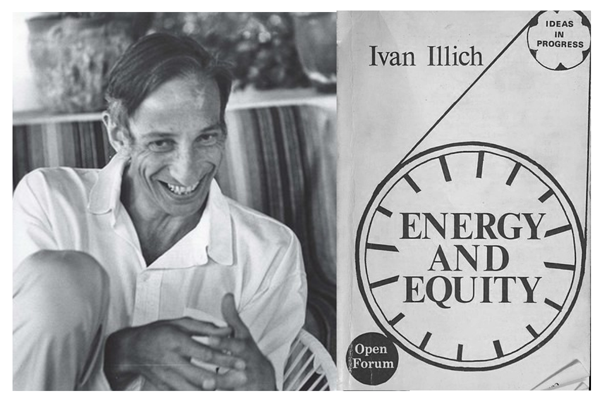 Ivan Illich's 1974 book Energy and Equity.