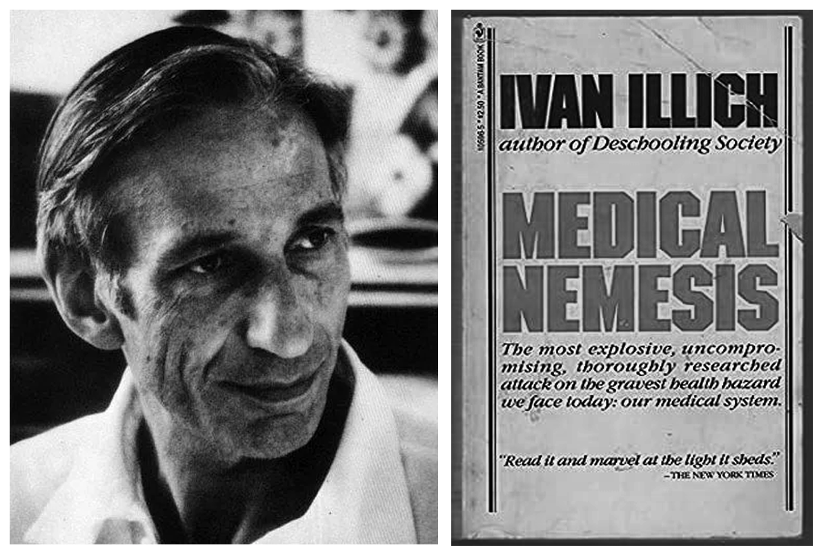When healing becomes harm: Ivan Illich’s ‘Medical Nemesis’