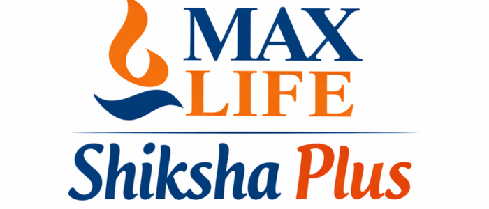 Max Life Shiksha Plus Super