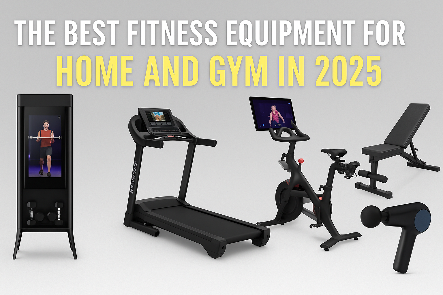 The Best Fitness Equipment for Home and Gym in 2025