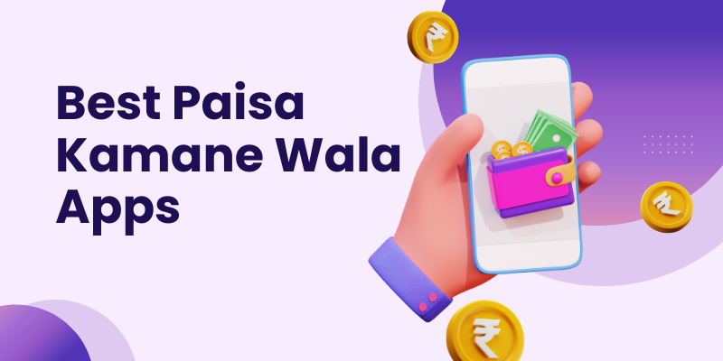 Best Paisa Kamane Wala Apps 2025 – भारत में टॉप 10 रियल मनी अर्निंग ऐप्स