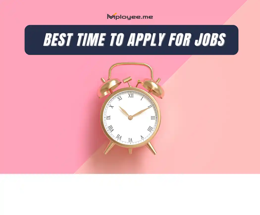 https://s3.ap-south-1.amazonaws.com/mployee.me/blogs/Best+time+to+apply+for+a+job.webp