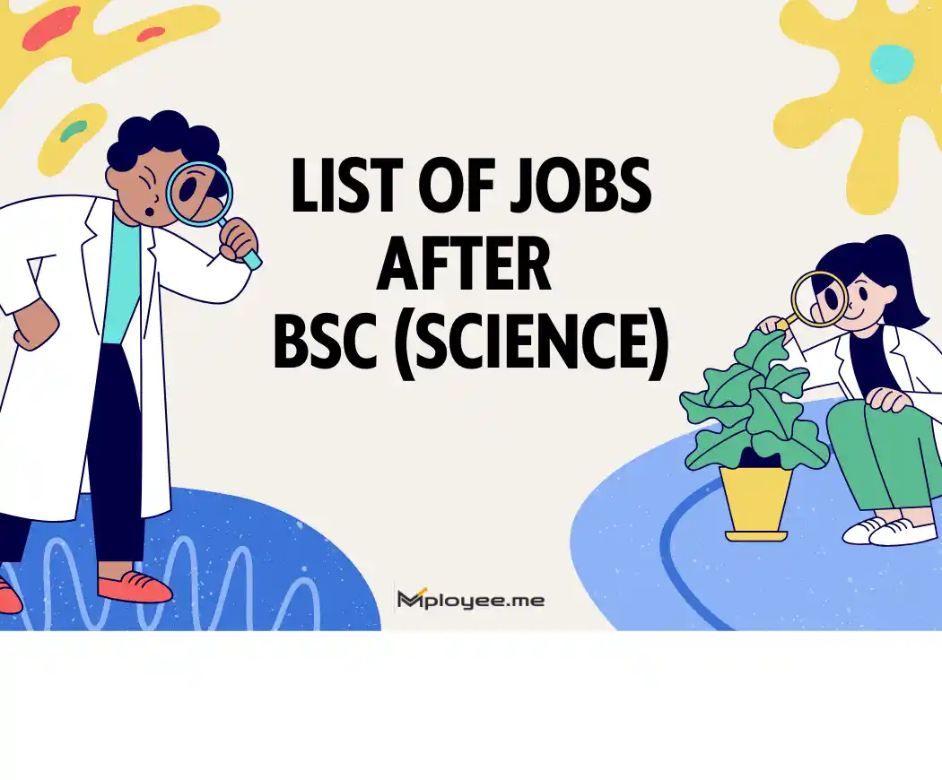 https://s3.ap-south-1.amazonaws.com/mployee.me/blogs/Jobs+after+BSC+Science.webp