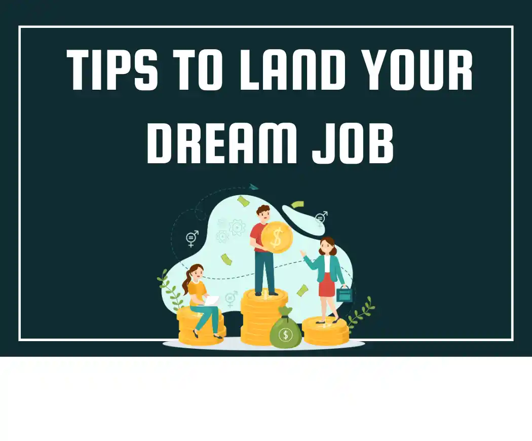 https://s3.ap-south-1.amazonaws.com/mployee.me/blogs/tips+to+land+your+dream+job.webp