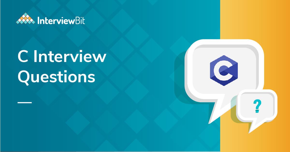 Top C Programming Interview Questions (2025) - InterviewBit