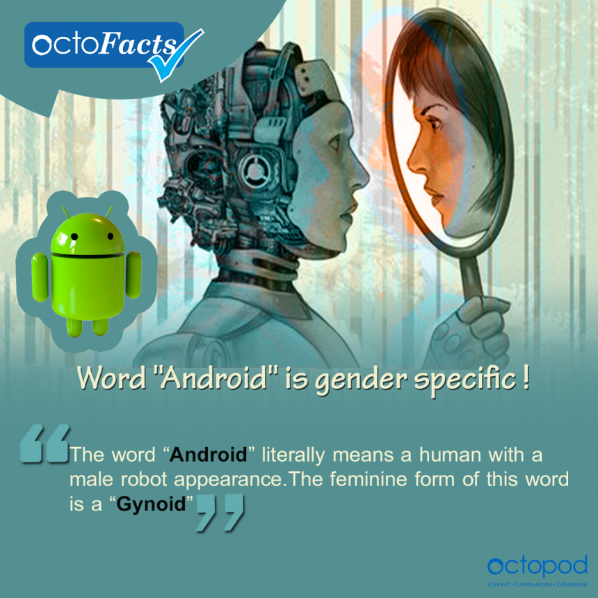 Gynoid...! Ever heard about it ?