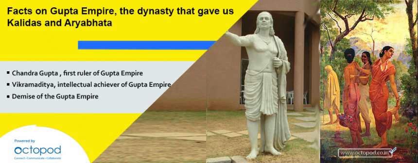 Facts on Gupta Empire, the dynasty that gave us Kalidas and Aryabhata