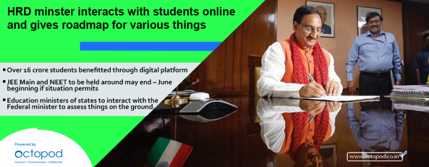 HRD minster interacts with students online and gives roadmap for various things