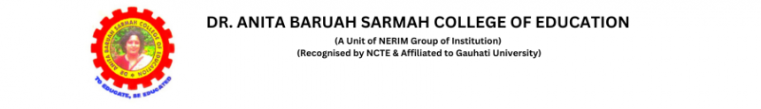 DR. ANITA BARUAH SARMAH COLLEGE OF EDUCATION