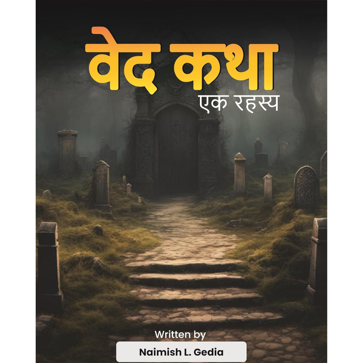 Vedkatha Ek Rahasya By Naimish Hindi PDF – Free Download