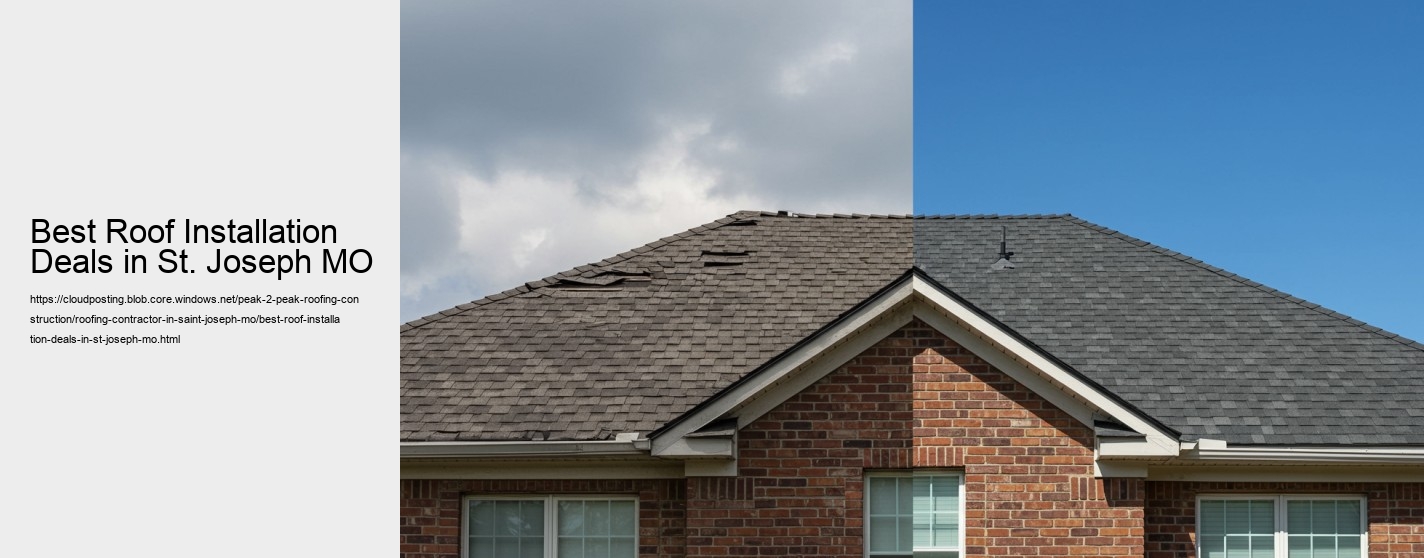 Best Roof Installation Deals in St. Joseph MO
