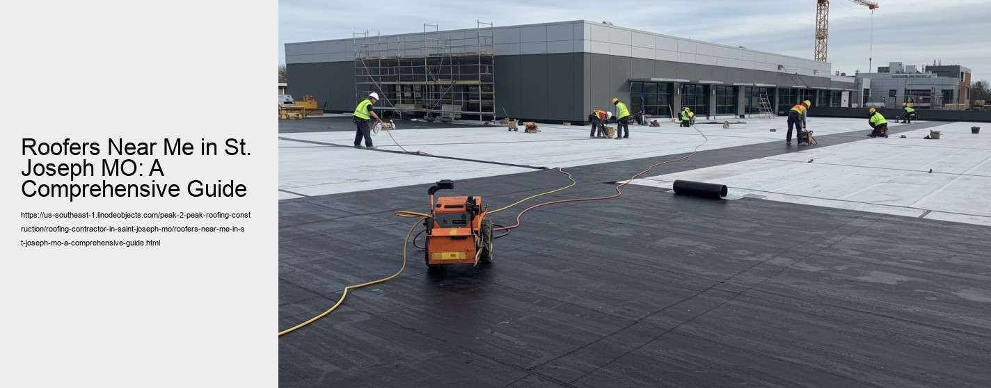Roofers Near Me in St. Joseph MO: A Comprehensive Guide