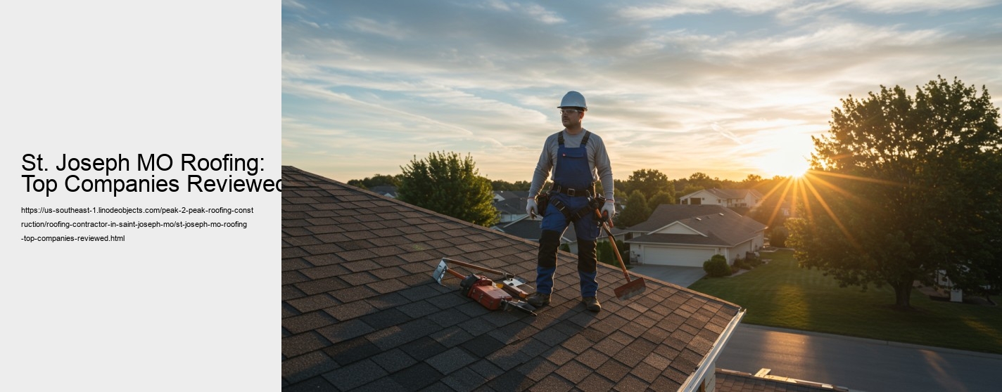 St. Joseph MO Roofing: Top Companies Reviewed