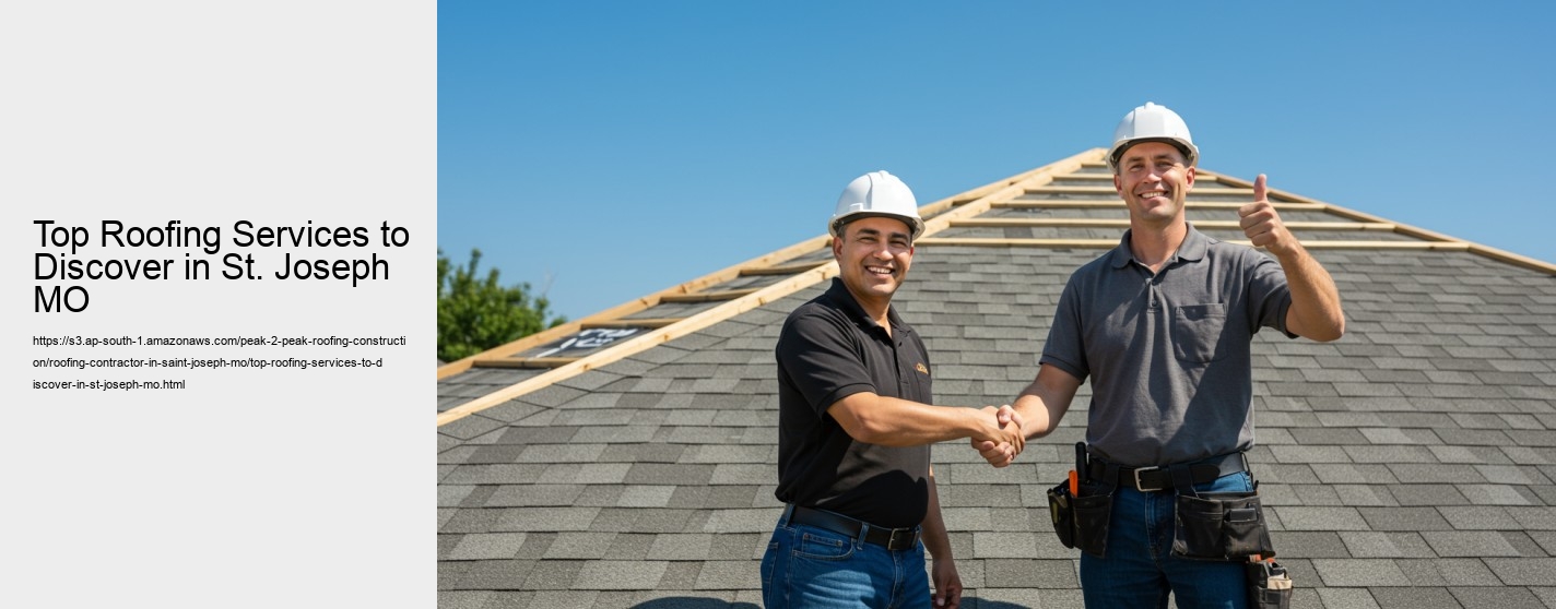 Top Roofing Services to Discover in St. Joseph MO