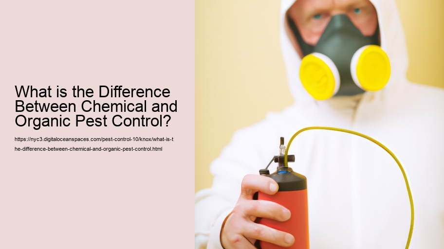 What is the Difference Between Chemical and Organic Pest Control?