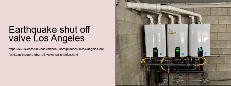 earthquake shut off valve Los Angeles