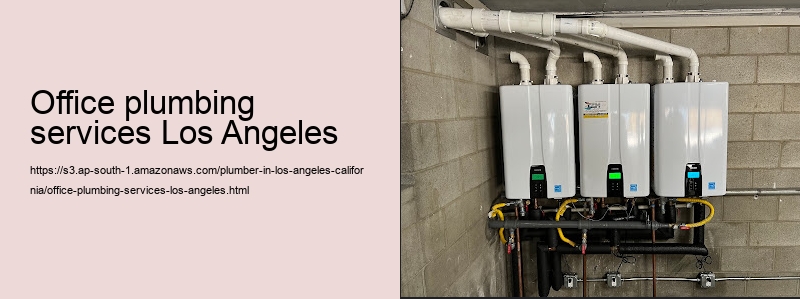 office plumbing services Los Angeles