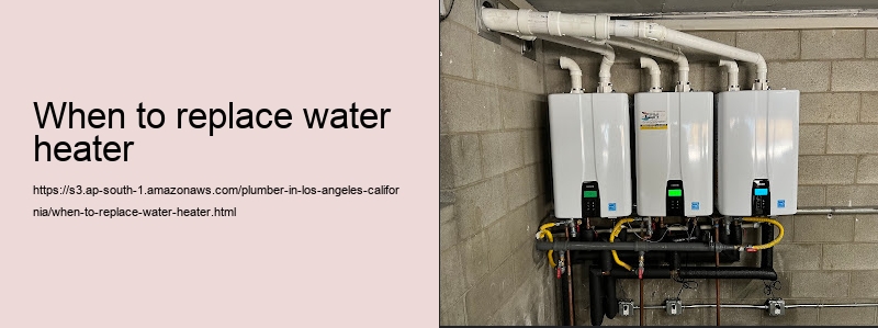 when to replace water heater