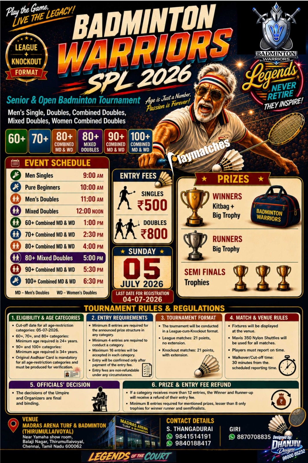 Badminton warriors,ss presents men singles, doubles xd doubles, combined men doubles,women doubles 60+,70+,80+,90+,100,80+ xd doubles badminton tournament