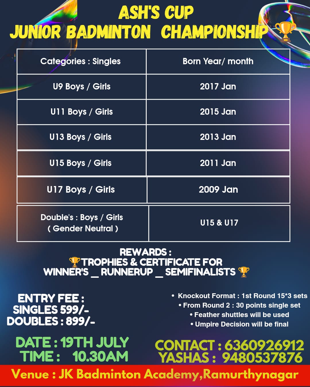 Ash's Cup : Junior Badminton Championship ššø