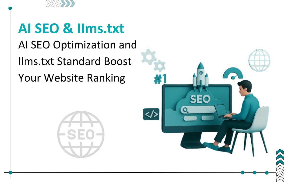How AI SEO Optimization and llms.txt Standard Boost Your Website Ranking