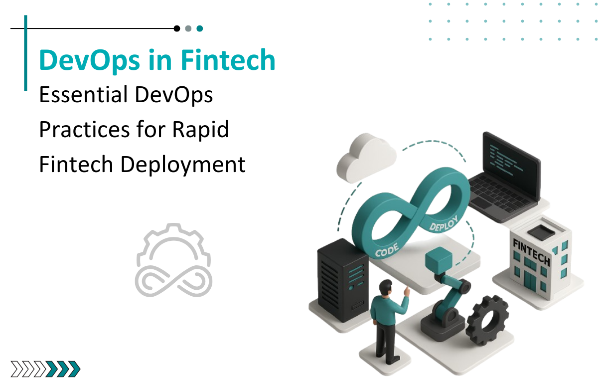 Fintech DevOps for Cloud Security, Automation, and Rapid Deployment