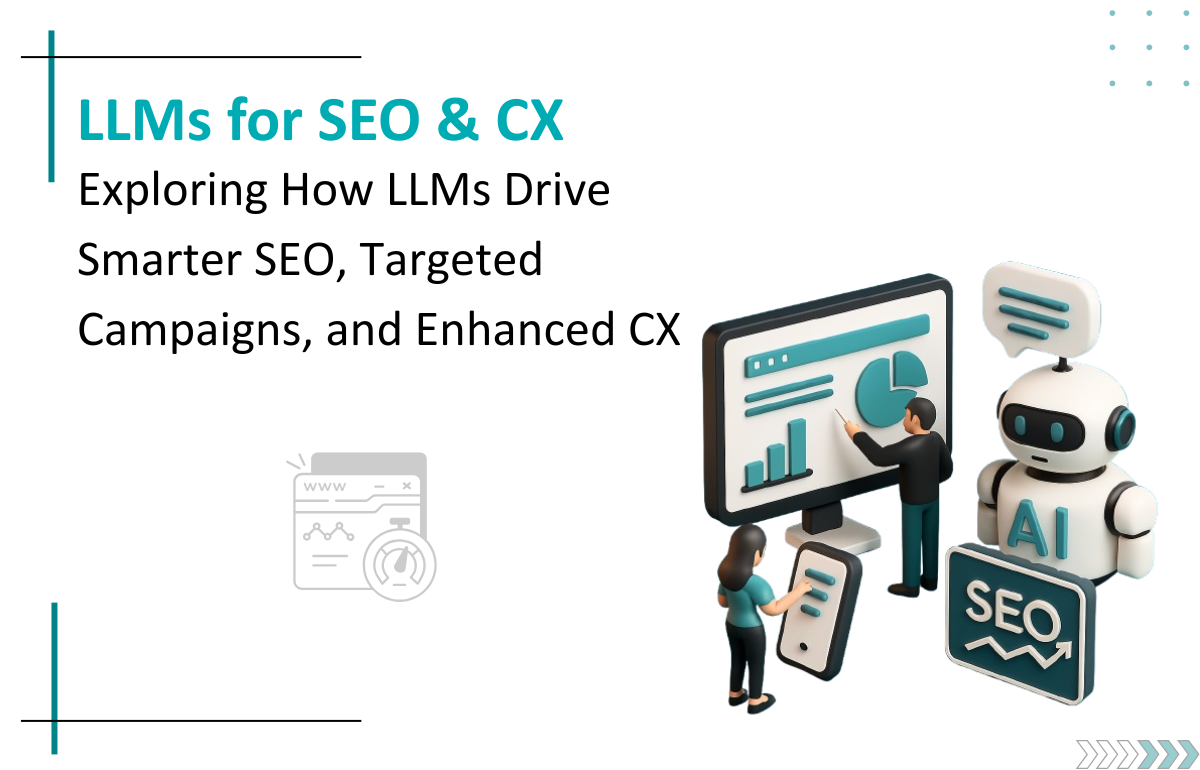 LLMs for AI Content Generation, SEO Automation, and CX