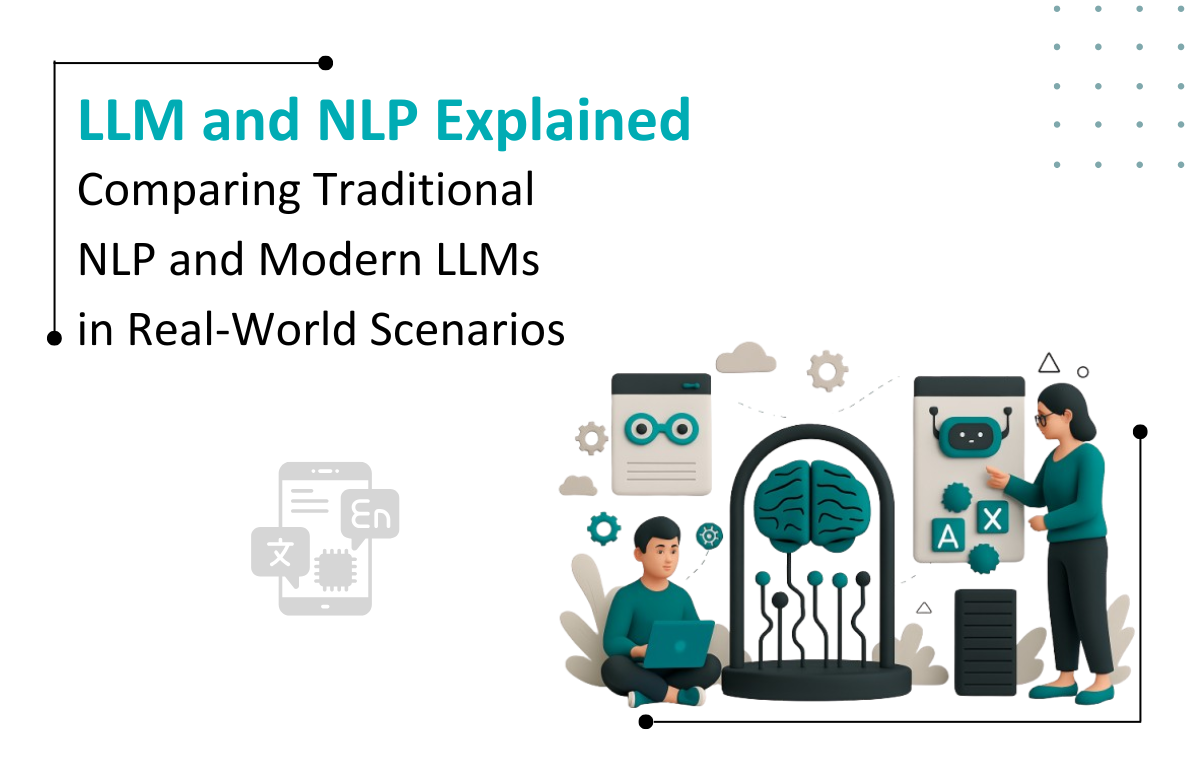 LLM vs NLP, Business use case of LLM & NLP, LLM, NLP, Sentiment analysis