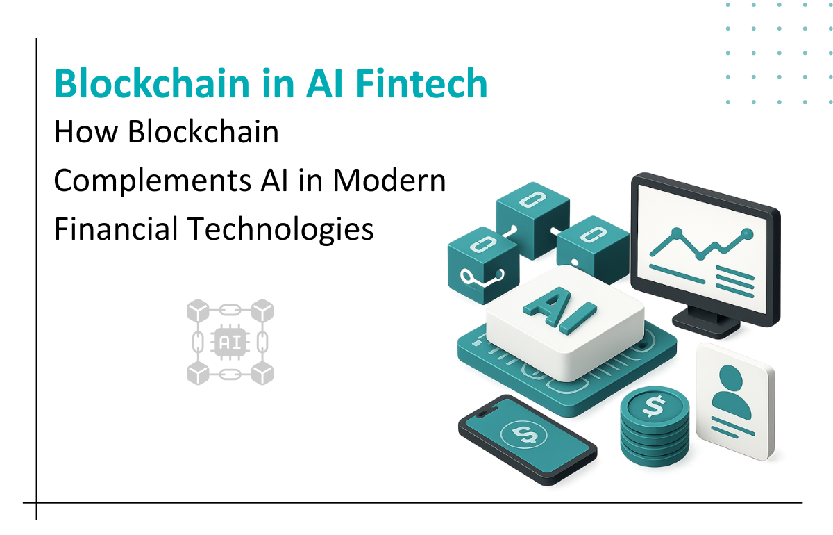 Blockchain Enhances AI-Driven Fintech Solutions