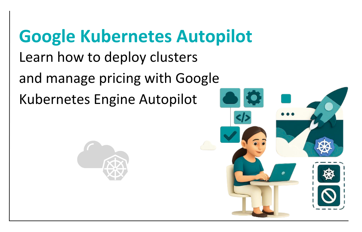 GKE Cluster Creation Guide - Thumbnail depicting streamlined GKE setup, deployment, and access.