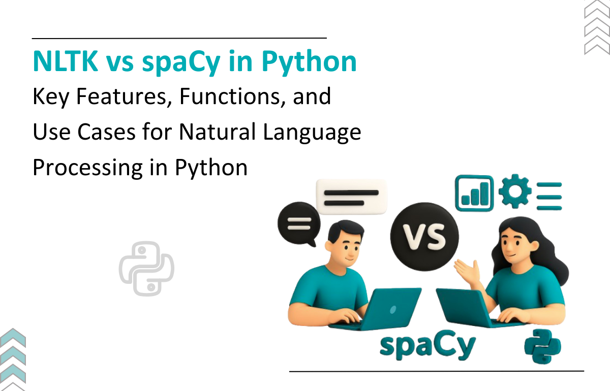 Visual Comparison of NLTK and spaCy - Python NLP Libraries.