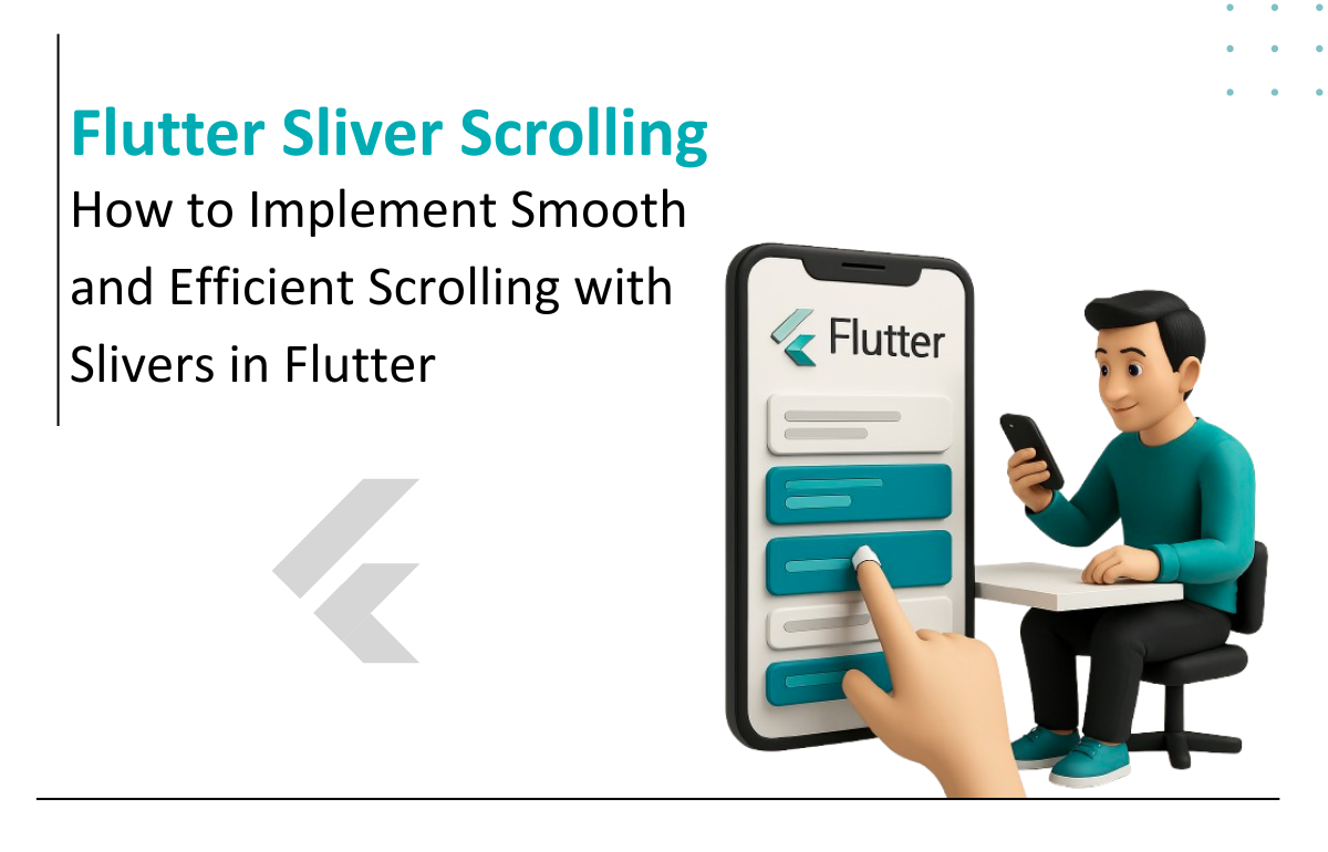 Flutter App Development: Improved Scrolling with Sliver Components