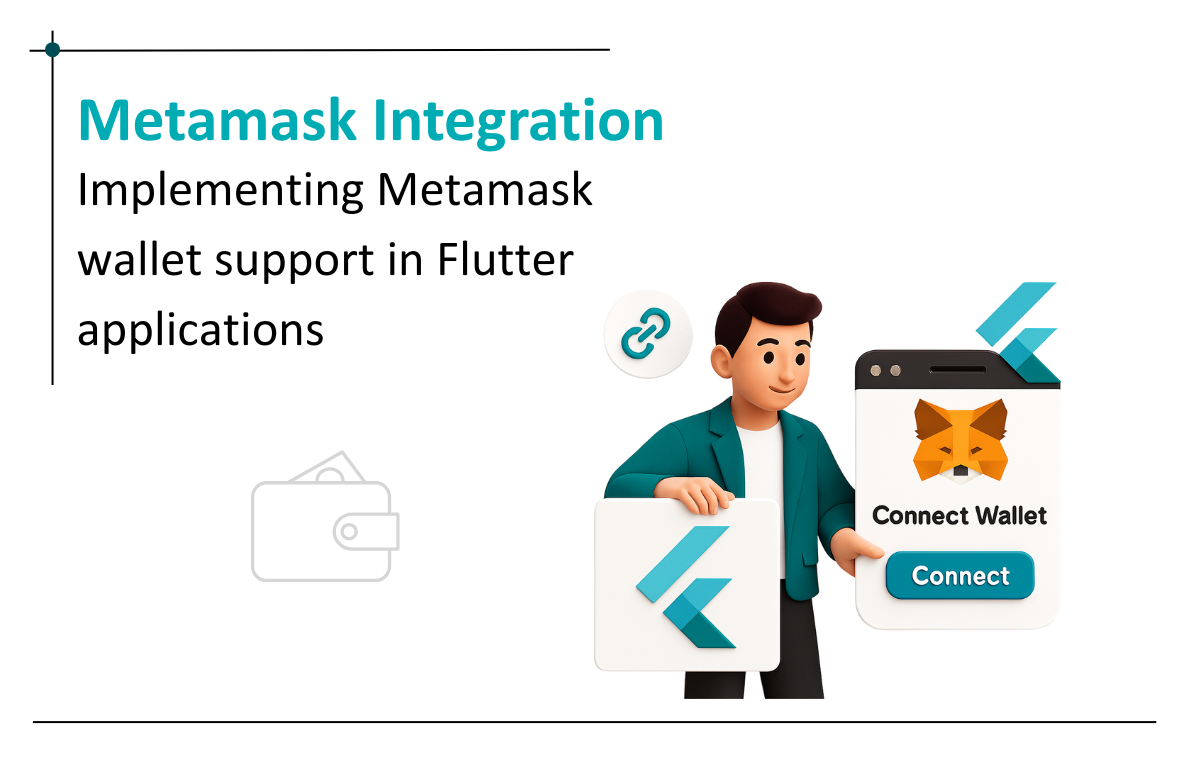 Integrating Metamask Wallet with Flutter: A Guide for Crypto Wallet Integration