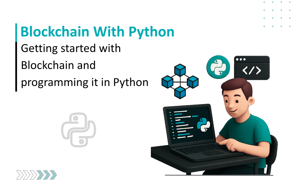 Thumbnail image for a blog post discussing blockchain technology, its core concepts, and how to program it using Python.