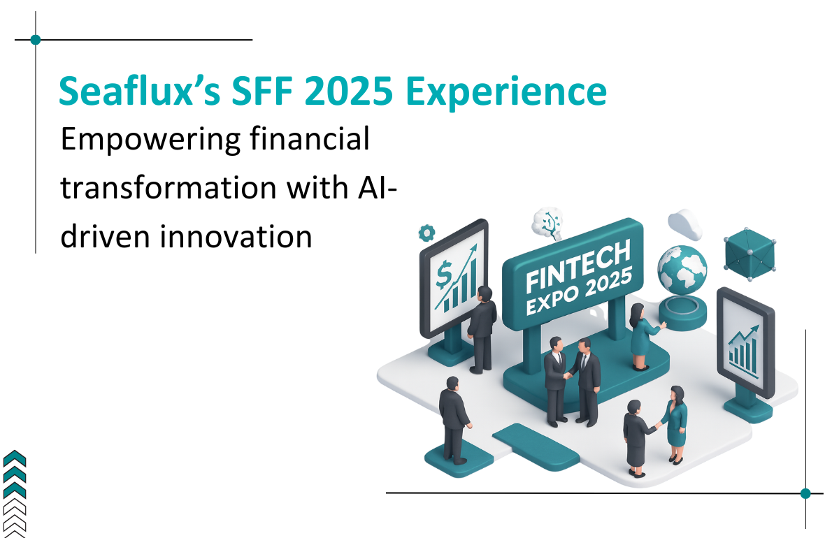 Seaflux at SFF 2025: Driving the Future of FinTech With AI, Cloud & Digital Innovation
