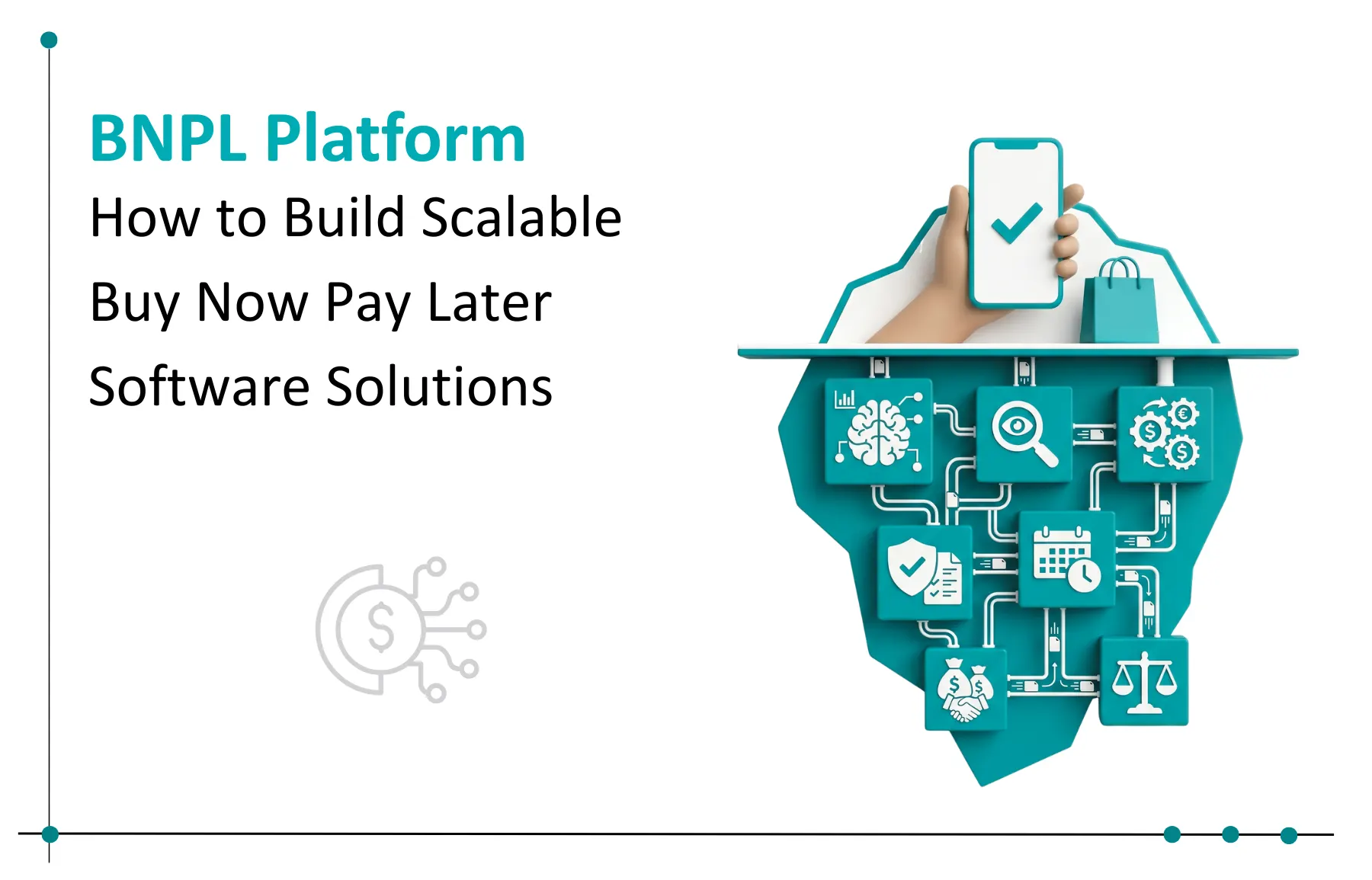 BNPL Platform Development How to Build Buy Now Pay Later Software