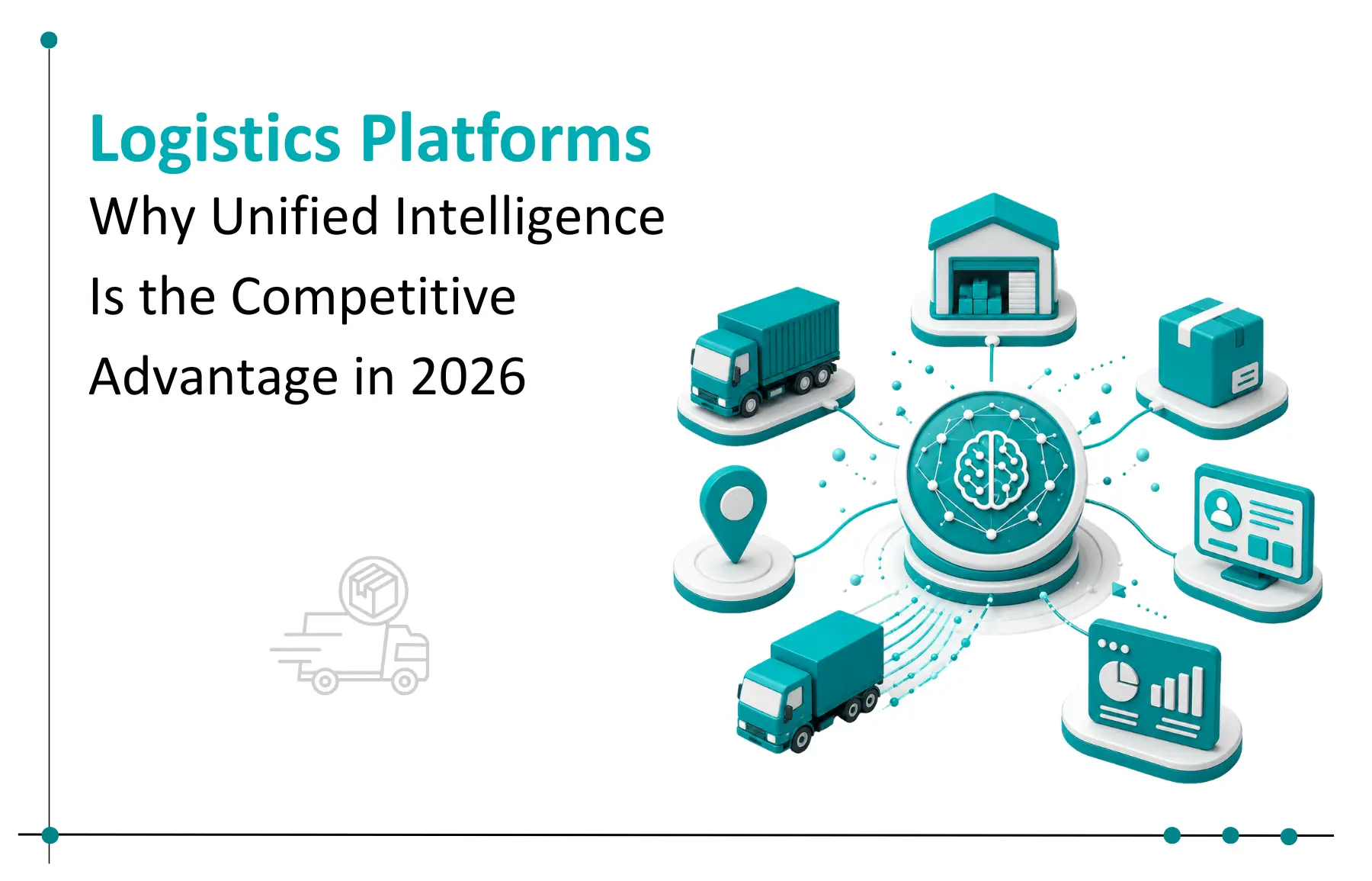 Logistics Platform Consolidation: Why Unified Intelligence Wins in 2026