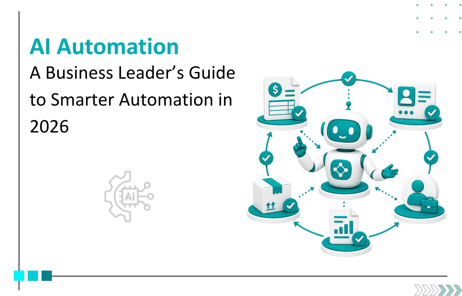 The Business Leader's Guide to AI Workflow Automation in 2026