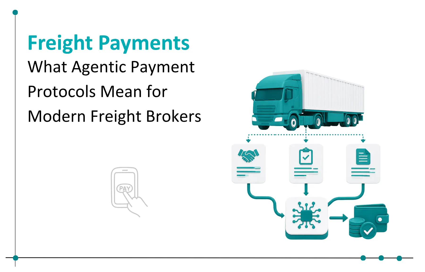 Autonomous Freight Payments: What Agentic Protocols Mean for Freight Brokers