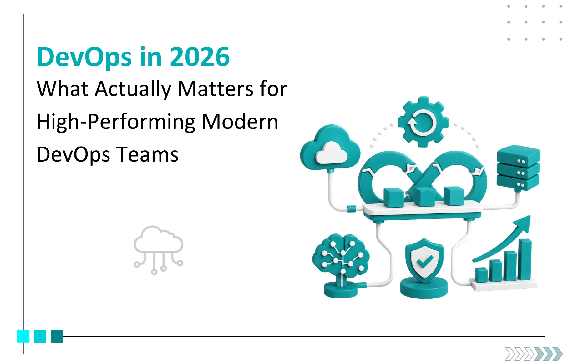 DevOps in 2026: What to Ask Your Team and What Actually Matters