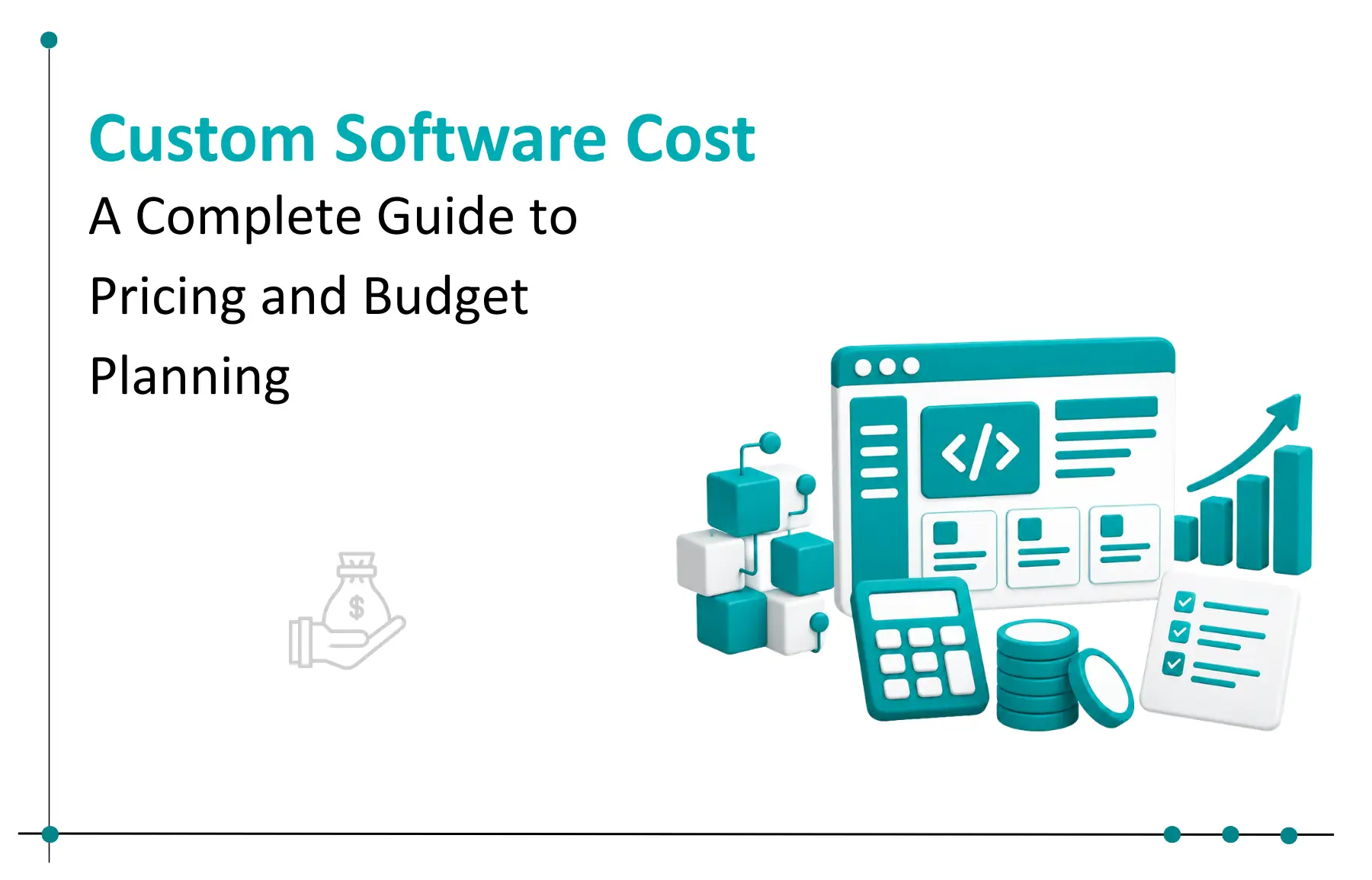 How Much Does Custom Software Cost? A Complete Pricing Guide