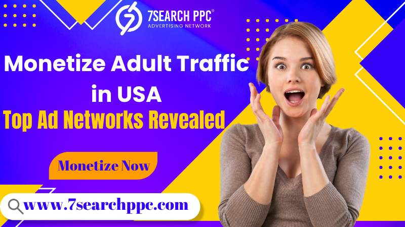Monetize Adult Traffic in Canada: Top Ad Networks Revealed