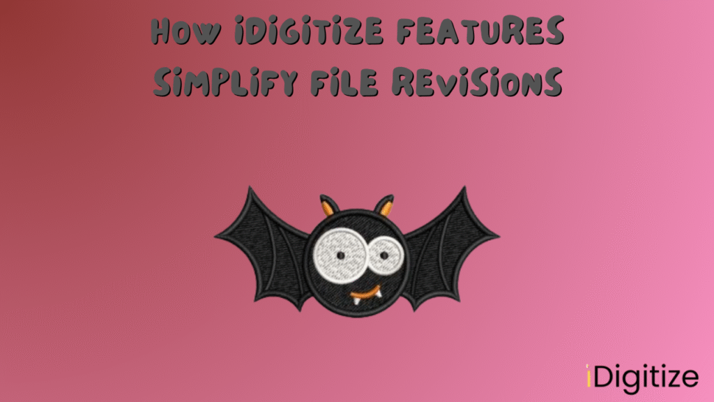 How iDigitize Features Simplify File Revisions