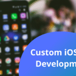 Why Your Dubai-Based Business Needs a Custom iOS App?