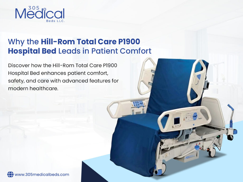 Why the Hill-Rom Total Care P1900 Hospital Bed Leads in Patient Comfort