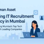 The Strategic Role of an IT Recruitment Agency in Mumbai for Modern Workforce Building