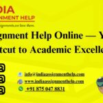 Assignment Help Online — Your Shortcut to Academic Excellence